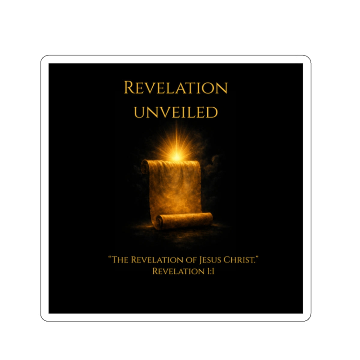 Revelation Unveiled Scroll Die-Cut Sticker